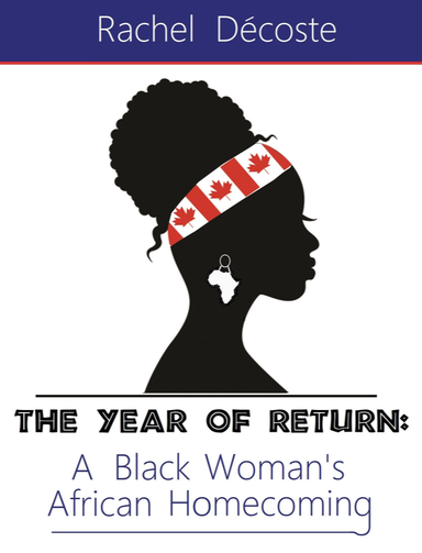 Book cover art. Year of Return: A Black Woman's African Homecoming. 2021. 